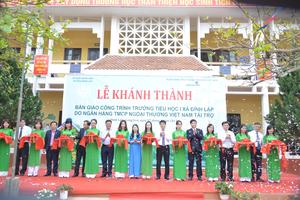 Vietcombank tài trợ bàn giao công trình Trường Tiểu học 1 xã Đình Lập 