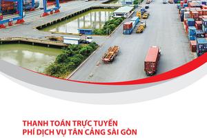 Các cá nhân cũng có thể thanh toán tức thời tại Tân Cảng Sài Gòn