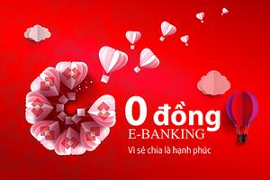 Thêm nhiều ưu đãi từ dịch vụ E-Banking miễn phí