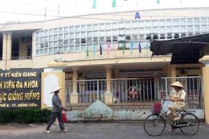 Ngành Y tế Kiên Giang: Sai phạm nghiêm trọng, người đứng đầu chưa bị xử lý