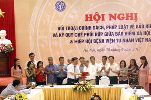 BHXH Việt Nam và Hiệp hội BV tư nhân ký quy chế phối hợp