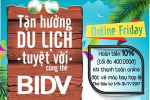 Tận hưởng du lịch tuyệt vời cùng thẻ BIDV