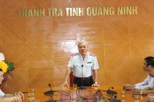 Tổng Thanh tra thăm và làm việc tại Thanh tra tỉnh Quảng Ninh