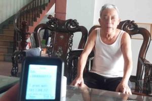 Ông lão suýt mất 200 triệu sau cú điện thoại mạo danh công an