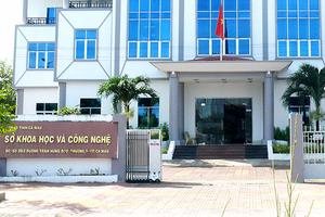 Cà Mau: Kiểm điểm trách nhiệm Giám đốc Sở KH&CN
