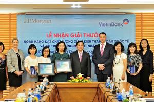 VietinBank nhận cú đúp giải thưởng của JPMorgan Chase Bank