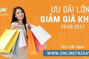 Hơn 600 doanh nghiệp đăng ký tham gia Online Friday 2017
