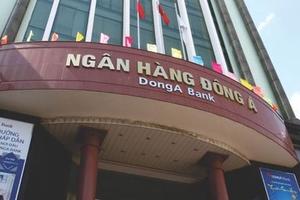 Khởi tố thêm 8 bị can trong vụ án kinh tế tại Dong A Bank