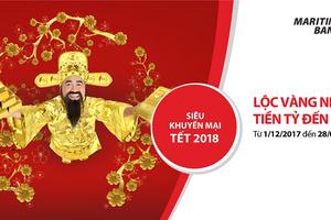 Đón Tết cùng Maritime Bank với giải thưởng ‘khủng’ 1 tỷ đồng 