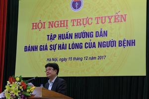 Sự hài lòng của người bệnh là thước đo sự đổi mới của ngành Y tế