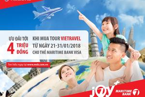 Du lịch cùng Maritime Bank Visa, nhận ưu đãi tới 4 triệu đồng