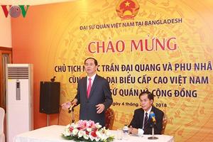 Chủ tịch nước gặp gỡ đại diện cộng đồng người Việt tại Bangladesh