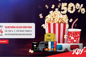 Thưởng thức phim ‘bom tấn’ với ưu đãi hoàn tiền tới 50% từ Maritime Bank