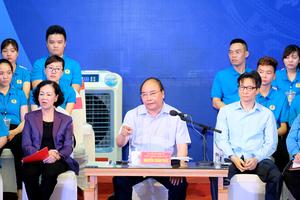 Thủ tướng mong muốn công nhân có khát vọng vươn lên