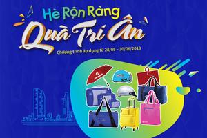 Vietbank tri ân khách hàng dịp hè hàng nghìn quà tặng 