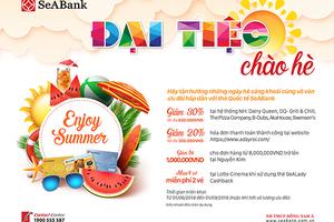 Seabank ưu đãi lớn cho chủ thẻ quốc tế nhân dịp hè 2018