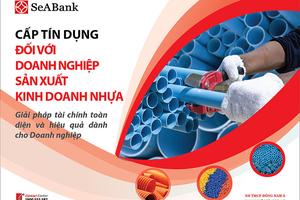 SeABank cung cấp sản phẩm tín dụng dành riêng cho DN sản xuất kinh doanh nhựa