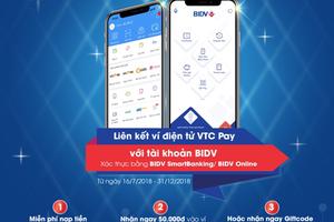 Nhân đôi quà tặng khi liên kết tài khoản ví VTC Pay với tài khoản BIDV