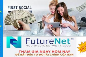 FutureNet có dấu hiệu kinh doanh đa cấp trái phép