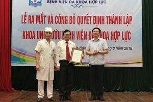  Thành lập Khoa Ung bướu tại Bệnh viện Đa khoa Hợp Lực