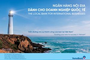 Đi tìm ngân hàng nội địa cho doanh nghiệp FDI tại Việt Nam