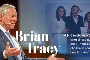 Brian Tracy: Ước gì tôi biết Dr Thanh và gia đình ông khi viết “21 bí mật thành công của các triệu phú tự thân”!