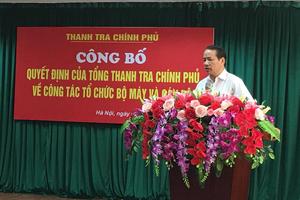 Thanh tra Chính phủ công bố các quyết định về tổ chức cán bộ