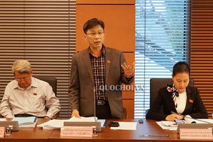 ĐBQH: Tham gia CPTPP, “tư duy quản trị phải 4.0, chứ cứ 2.0 thì khó thay đổi”