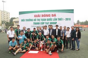 Bế mạc Giải Bóng đá Môi trường và Đô thị toàn quốc - Cup T&T Group