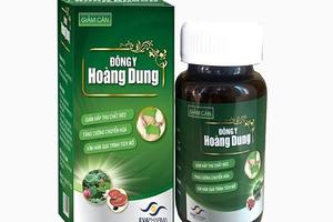 Cảnh báo sản phẩm giảm cân Đông y Hoàng Dung quảng cáo sử dụng giấy tờ giả