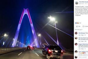 Nhà Trắng đăng ảnh cầu Nhật Tân trên trang fanpage chính thức