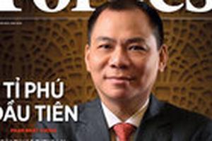 Ông Phạm Nhật Vượng có 7,5 tỷ USD: Đường đến Top 100 giàu nhất hành tinh