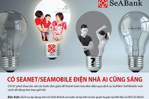 Seabank mở rộng phạm vi thanh toán hóa đơn điện cho khách hàng trên toàn quốc