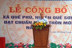 “Quế Phú cần phấn đấu hơn nữa để đạt xã nông thôn mới kiểu mẫu”