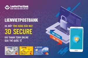 Ra mắt tính năng 3D Secure cho thẻ LienVietPostBank MasterCard   