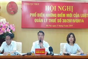 Tổng cục Thuế: Giới thiệu Luật Quản lý thuế số 38/2019/QH14