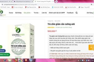 Thận trọng với thông tin quảng cáo thực phẩm bảo vệ sức khỏe Trà Slim Cường Anh 