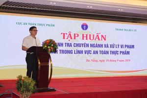 Công tác hậu kiểm về an toàn thực phẩm tương đối đồng bộ và hiệu quả