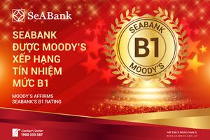 Seabank được MOODY'S xếp hạng tín nhiệm B1