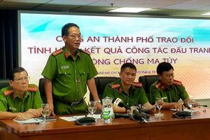 Thành phố Hồ Chí Minh triệt phá hàng loạt đường dây mua bán ma túy lớn