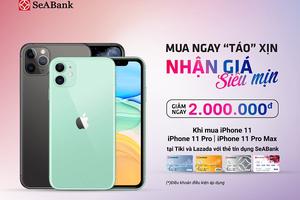 Mua iphone với giá siêu ưu đãi trên Tiki, Lazada bằng thẻ SeaBank