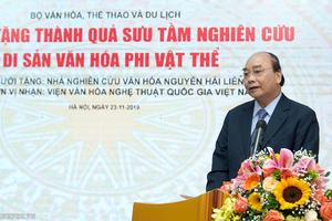 Thủ tướng: Đáng sợ hơn cả là xâm lăng văn hóa, là mất gốc