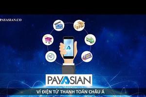Bộ Công an cảnh báo ví điện tử PayAsian có dấu hiệu lừa đảo