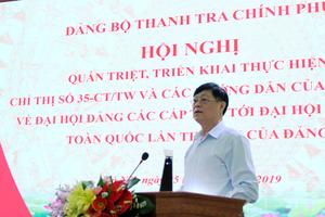 ​Thanh tra Chính phủ triển khai các nội dung về Đại hội Đảng các cấp