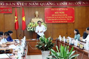 Ban Chỉ đạo Trung ương về phòng, chống tham nhũng làm việc tại Bà Rịa-Vũng Tàu 