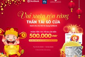 “Vui xuân rộn ràng, Thần tài gõ cửa” cùng SeABank