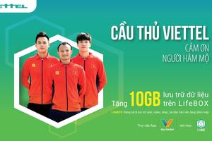 Cầu thủ Viettel FC tặng khách hàng 10GB lưu trữ dữ liệu trên nền tảng đám mây LifeBOX