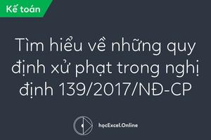 Bỏ quy định xử phạt một số hành vi tại Nghị định 139/2017/NĐ-CP