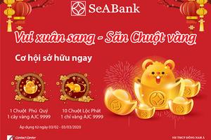 Dùng Ngân hàng điện tử SeABank "Vui xuân sang, săn chuột vàng"