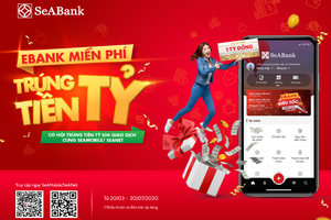 Giao dịch an toàn  mùa dịch cùng cơ hội trúng tiền tỷ từ Seabank  